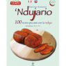 ‘Ndujario. 100 ricette piccanti con la ‘nduja
